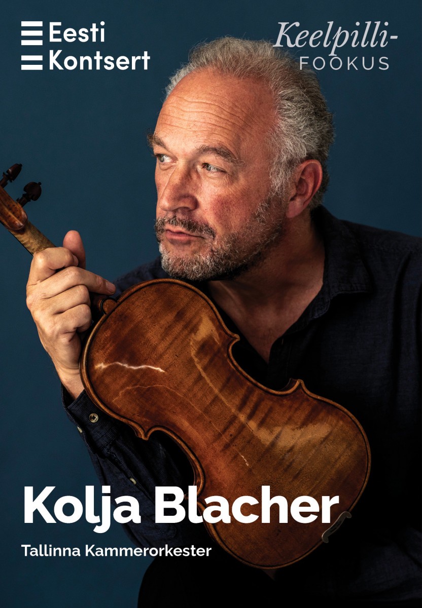 Keelpillifookus. Kolja Blacher ja Tallinna Kammerorkester