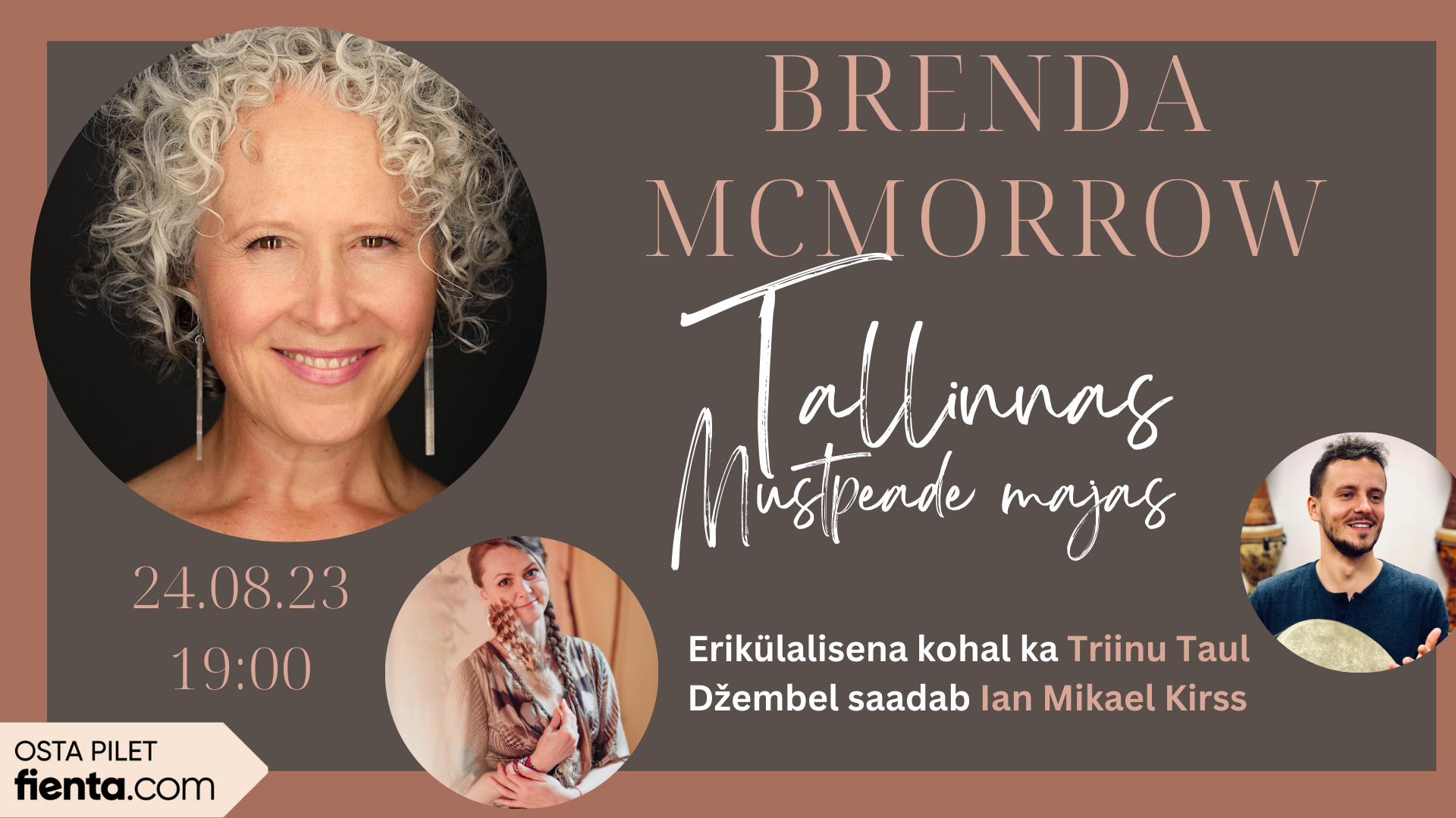 Brenda McMorrow ✲ Erikülalistena Triinu Taul ja Ian Mikael Kirss ✲